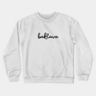 Baklava Crewneck Sweatshirt